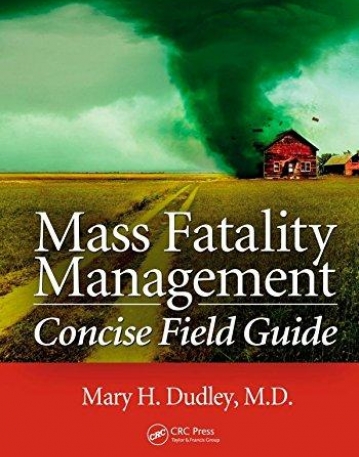 MASS FATALITY MANAGEMENT CONCISE FIELD GUIDE