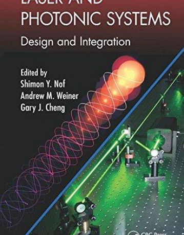 Laser and Photonic Systems: Design and Integration (Industrial and Systems Engineering Series)