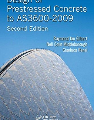 Design of Prestressed Concrete to AS3600-2009, Second Edition