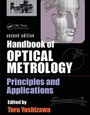 Handbook of Optical Metrology: Principles and Applications, Second Edition