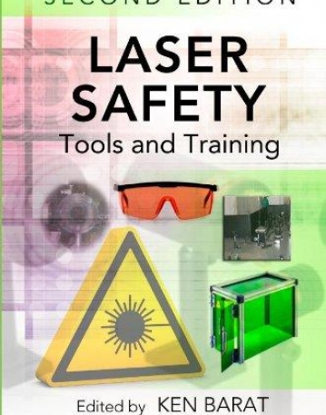 Laser Safety: Tools and Training, Second Edition (Optical Science and Engineering)