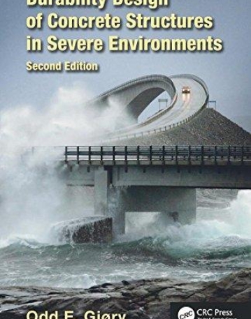 Durability Design of Concrete Structures in Severe Environments, Second Edition