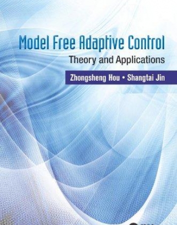 Model Free Adaptive Control: Theory and Applications