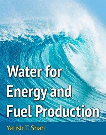 Water for Energy and Fuel Production (Green Chemistry and Chemical Engineering)