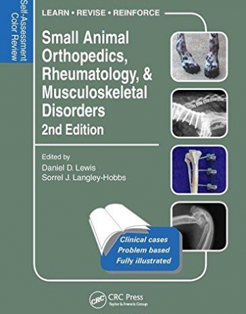 Small Animal Orthopedics, Rheumatology and Musculoskeletal Disorders: Self-Assessment Color Review 2nd Edition (Veterinary Self-Assessment Color