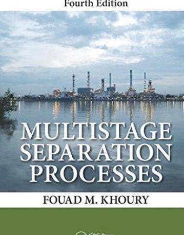 Multistage Separation Processes, Fourth Edition
