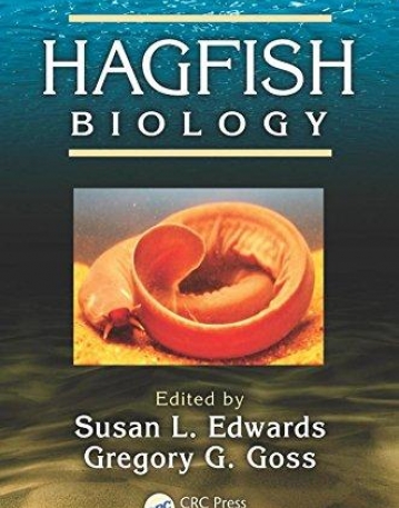 Hagfish Biology (CRC Marine Biology Series)