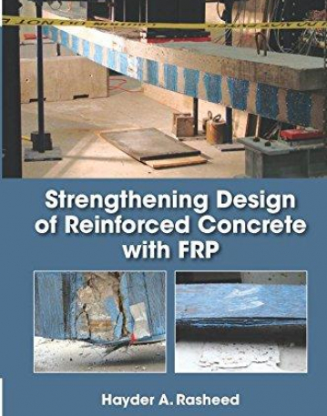 Strengthening Design of Reinforced Concrete with FRP (Composite Materials)