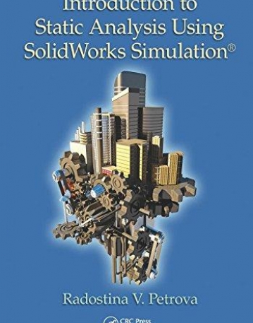 Introduction to Static Analysis Using SolidWorks Simulation