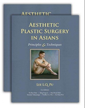 Aesthetic Plastic Surgery in Asians: Principles and Techniques, Two-Volume Set(B&EB)