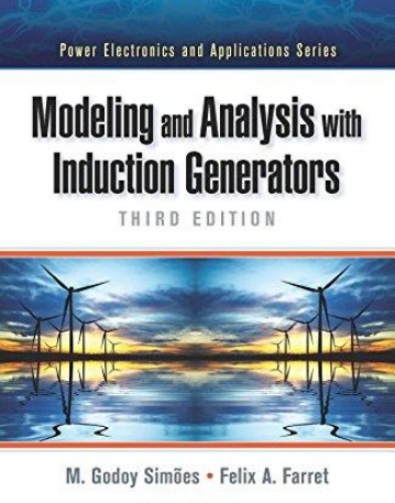 Modeling and Analysis with Induction Generators, Third Edition (Power Electronics and Applications Series)