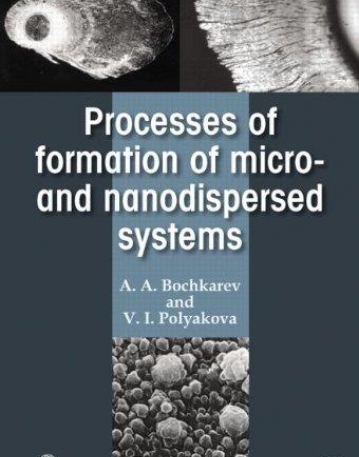 Processes of Formation of Micro -and Nanodispersed Systems