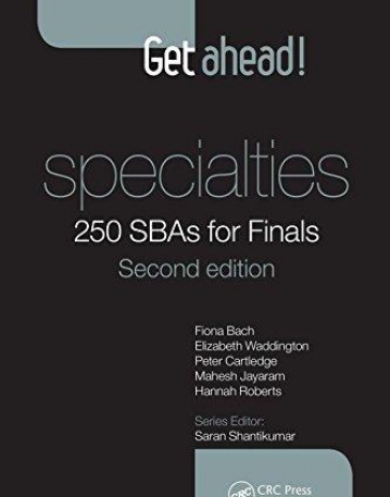 Get ahead! Specialties: 250 SBAs for Finals, Second Edition