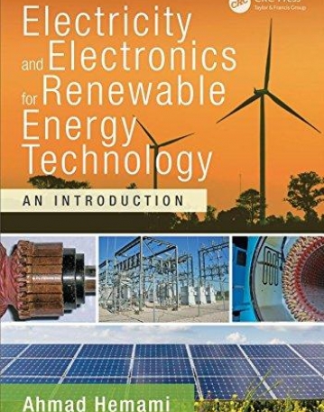 Electricity and Electronics for Renewable Energy Technology: An Introduction (Power Electronics and Applications Series)