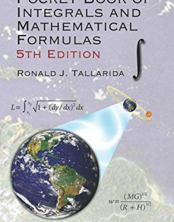 Pocket Book of Integrals and Mathematical Formulas, 5th Edition (Advances in Applied Mathematics)