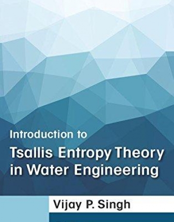 Introduction to Tsallis Entropy Theory in Water Engineering