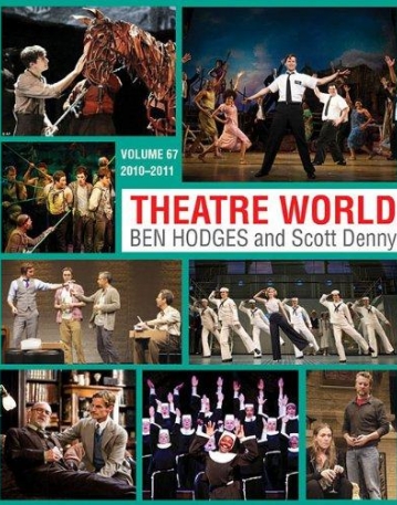 Theatre World: Volume 67 2010-2011