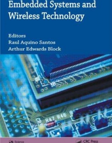 EMBEDDED SYSTEMS AND WIRELESS TECHNOLOGY:THEORY AND PRACTICAL APPLICATIONS
