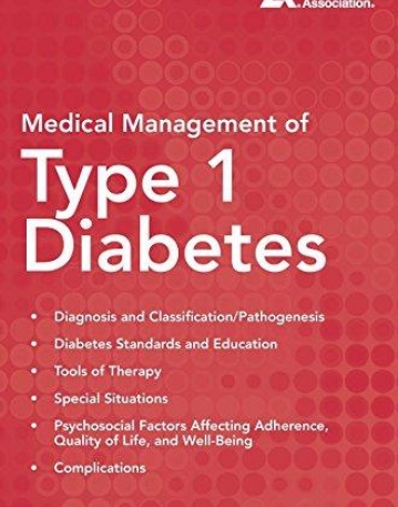 MEDICAL MANAGEMENT OF TYPE 1 DIABETES (6TH EDITION)
