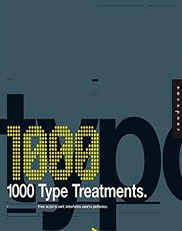 1,000 TYPE TREATMENTS