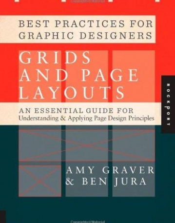 BEST PRACTICES FOR GRAPHIC DESIGNERS, GRIDS AND PAGE LAYOUTS