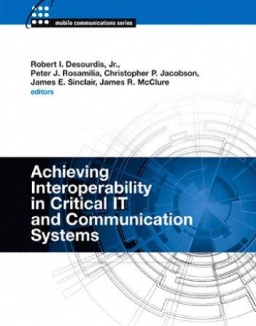 Achieving Interoperability in Critical IT and Communications Systems