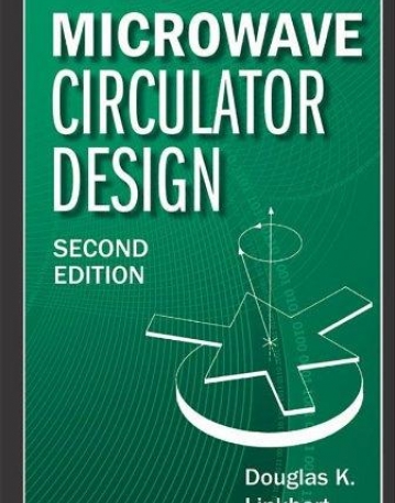 Microwave Circulator Design, 2nd Edition (Artech House Microwave Library)