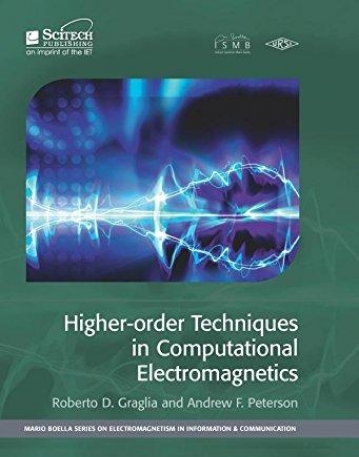 Higher-order Techniques in Computational Electromagnetics (Electromagnetics and Radar)