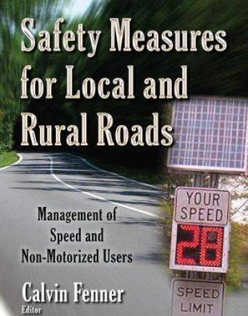 Safety Measures for Local and Rural Roads: Management of Speed and Non-Motorized Users (Transportation Infrastructure-Roads, Highways,Bridges