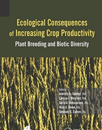 Ecological Consequences of Increasing Crop Productivity: Plant Breeding and Biotic Diversity