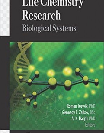 Life Chemistry Research: Biological Systems