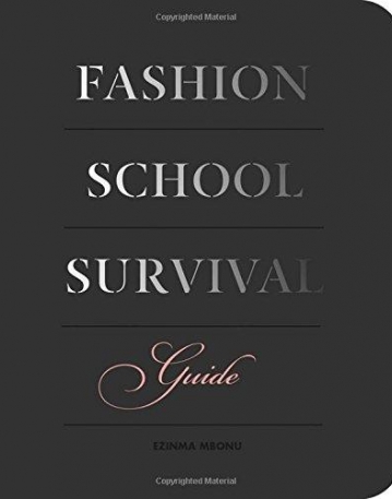 Fashion School Survival Guide