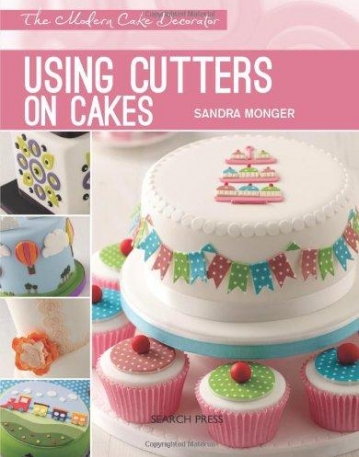 Using Cutters on Cakes (Modern Cake Decorator)