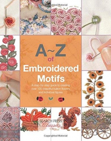 A-Z of Embroidered Motifs (A-Z of Needlecraft)
