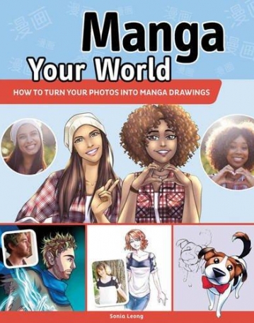 Manga Your World: How to Manga Your Selfies