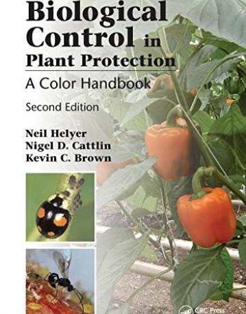 Biological Control in Plant Protection: A Colour Handbook, Second Edition