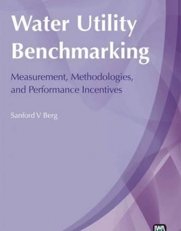 WATER UTILITY BENCHMARKING : MEASUREMENT, METHODOLOGIES