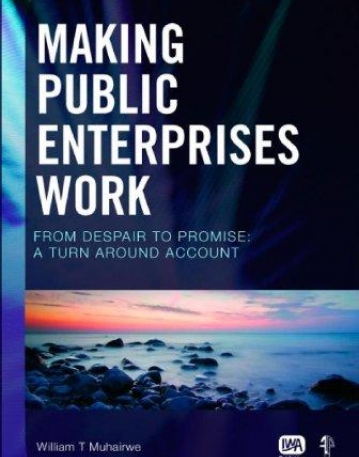 MAKING PUBLIC ENTERPRISES WORK : FROM DESPAIR TO PROMIS