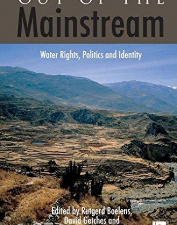 OUT OF THE MAINSTREAM: WATER RIGHTS, POLITICS AND IDENTITY