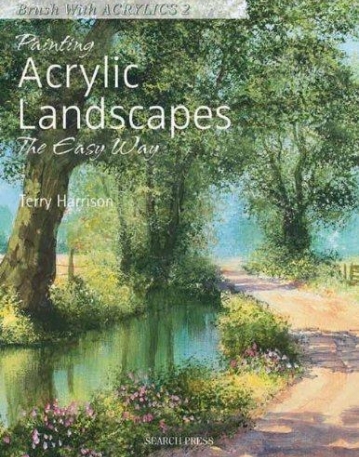 Painting Acrylic Landscapes the Easy Way (Brush with Acrylics)