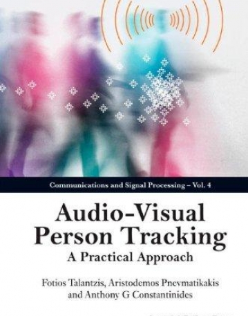 AUDIO-VISUAL PERSON TRACKING: A PRACTICAL APPROACH