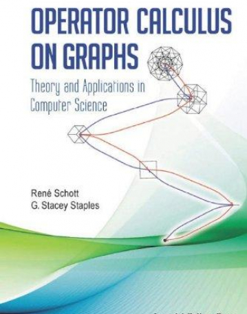 OPERATOR CALCULUS ON GRAPHS: THEORY AND APPLICATIONS IN COMPUTER SCIENCE