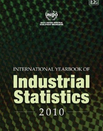 INTERNATIONAL YEARBOOK OF INDUSTRIAL STATISTICS 2010