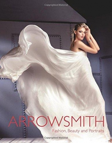 Clive Arrowsmith: Fashion, Beauty & Portraits