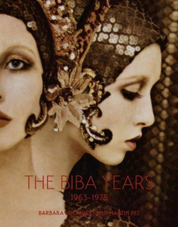 The Biba Years: 1963-1975