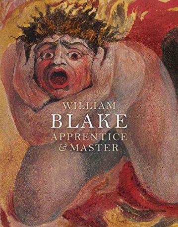 William Blake: Apprentice and Master