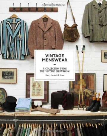 Vintage Menswear: A Collection from the Vintage Showroom