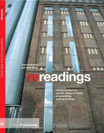 Re-readings: Interior Architecture and the Design Principles of Remodelling Existing Buildings