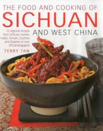 Food & Cooking Of Sichuan & West China