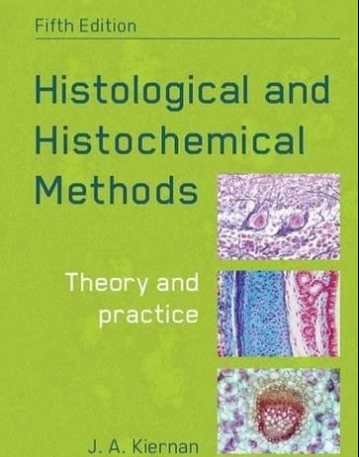 Histological and Histochemical Methods, fifth edition: Theory and Practice